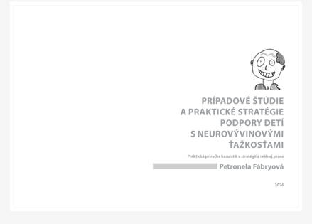 Prípadové štúdie a praktické stratégie podpory detí s neurovývinovými ťažkosťami